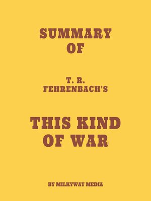 cover image of Summary of T. R. Fehrenbach's This Kind of War